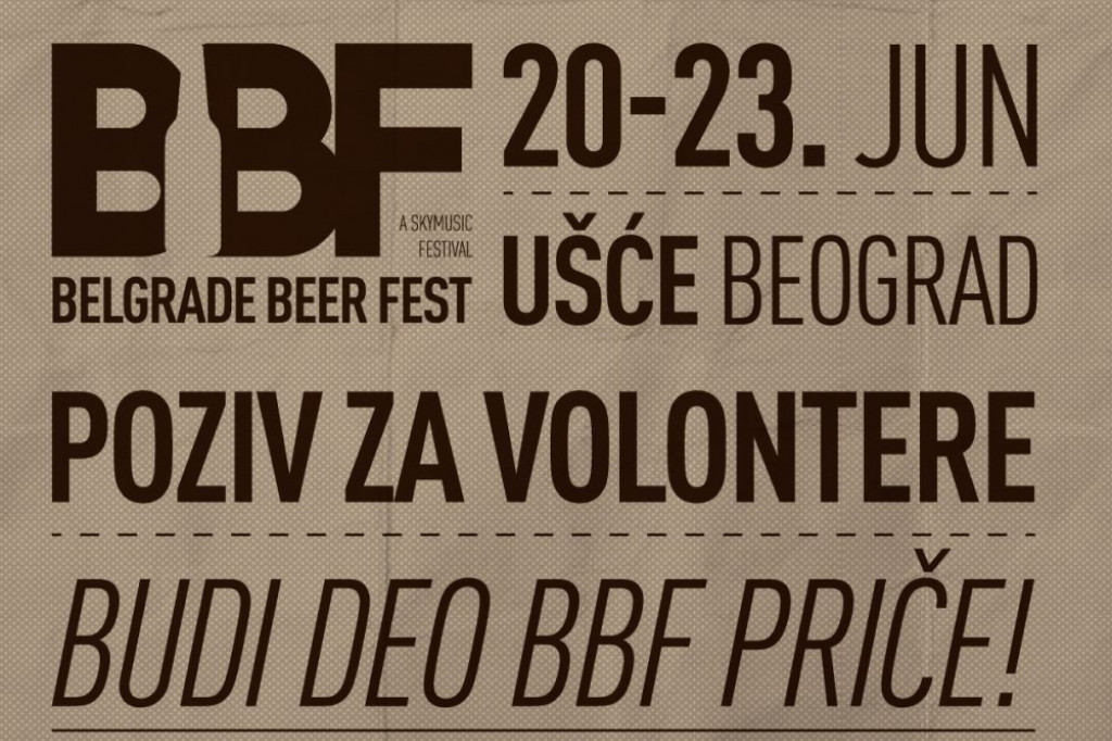 BELGRADE BEER FEST objavio poziv za volontere: BUDI DEO PRIČE!